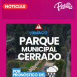 PARQUE MUNICIPAL DE LUMACO PERMANECERÁ CERRADO DE MANERA PREVENTIVA HASTA NUEVO AVISO